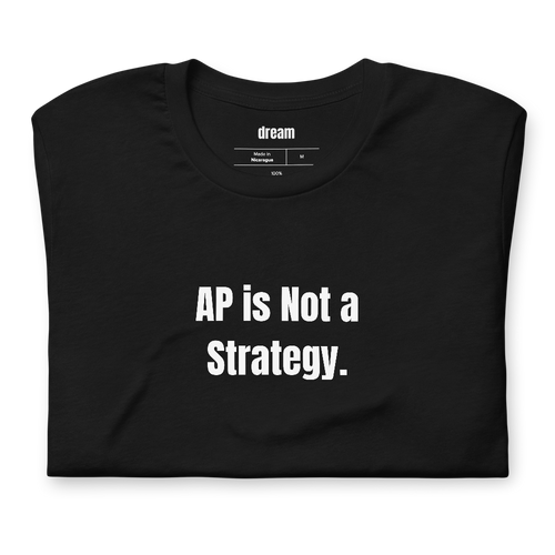 AP is Not a Strategy.