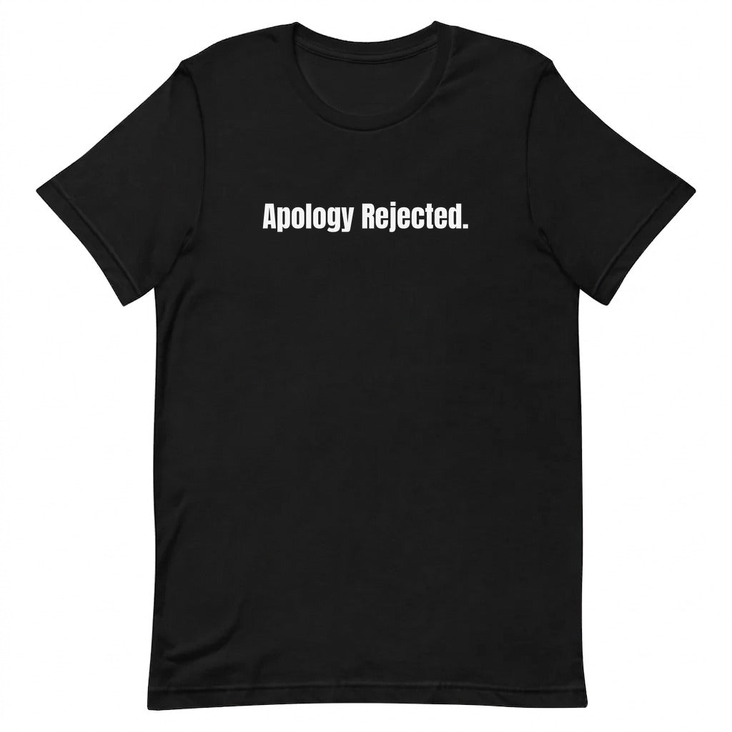 Apology Rejected. - Competitive Board Gamer t-shirt