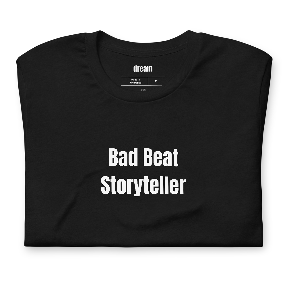 Bad Beat Storyteller - Poker Night t-shirt