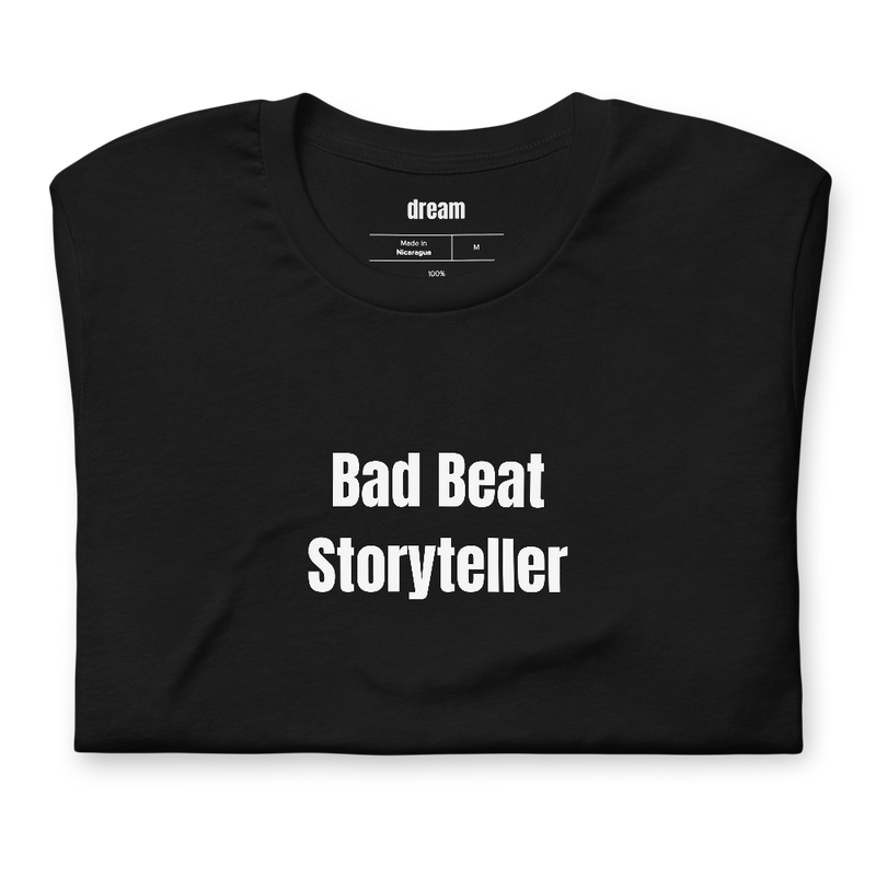 Bad Beat Storyteller - Poker Night t-shirt
