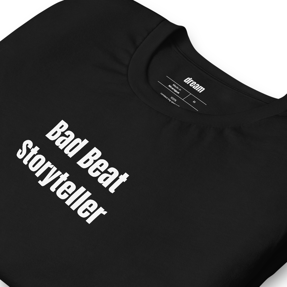 Bad Beat Storyteller - Poker Night t-shirt