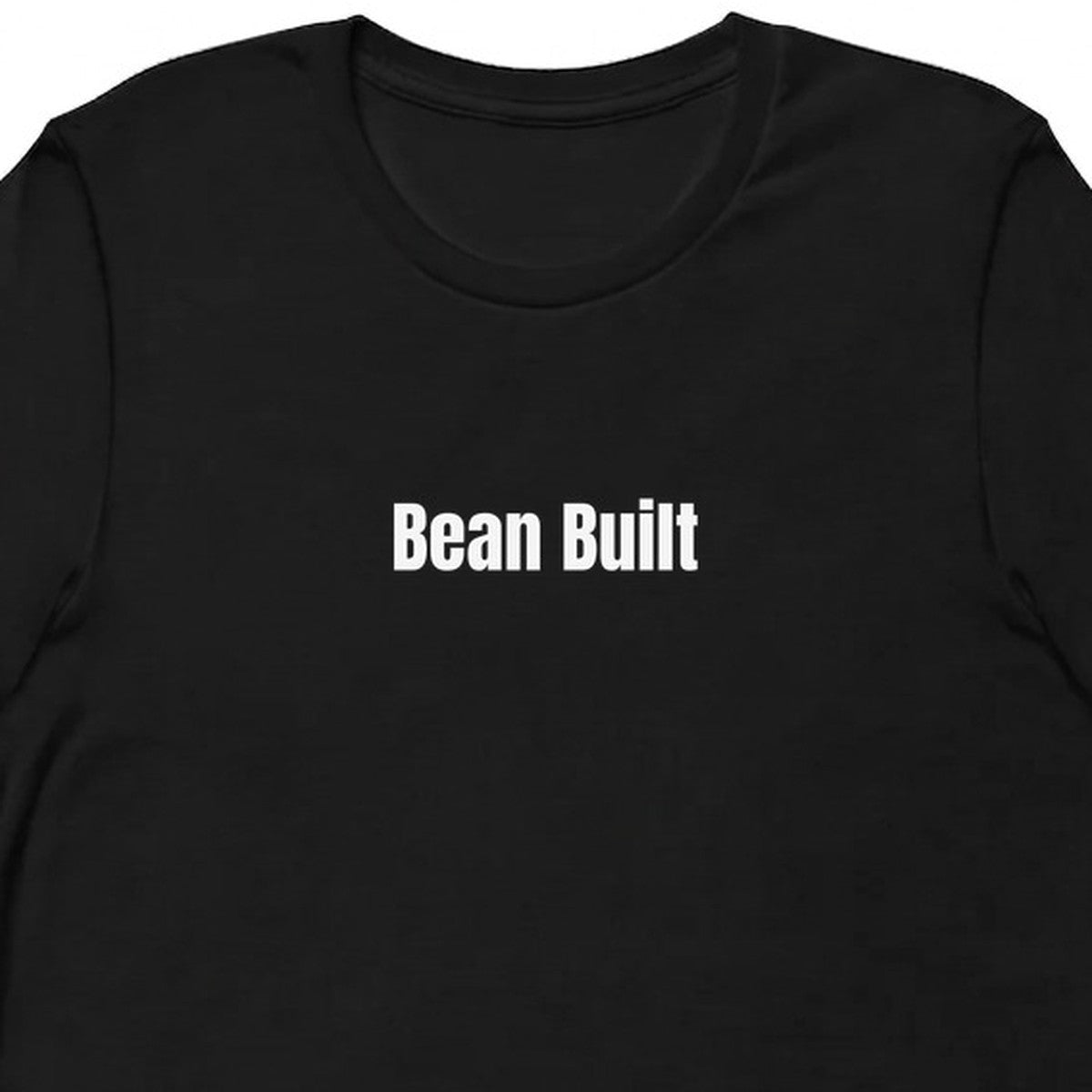 Bean Built - Plant-Based Living t-shirt