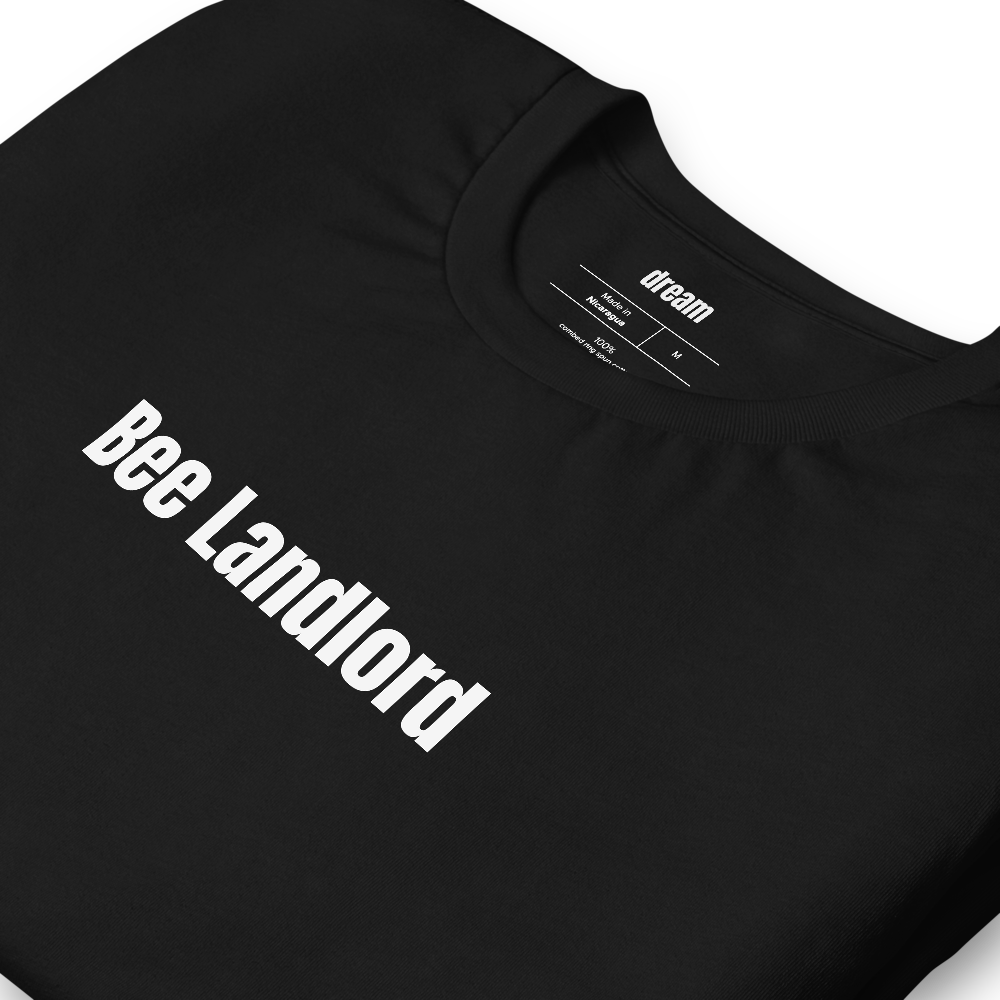 Bee Landlord - Backyard Beekeeper t-shirt