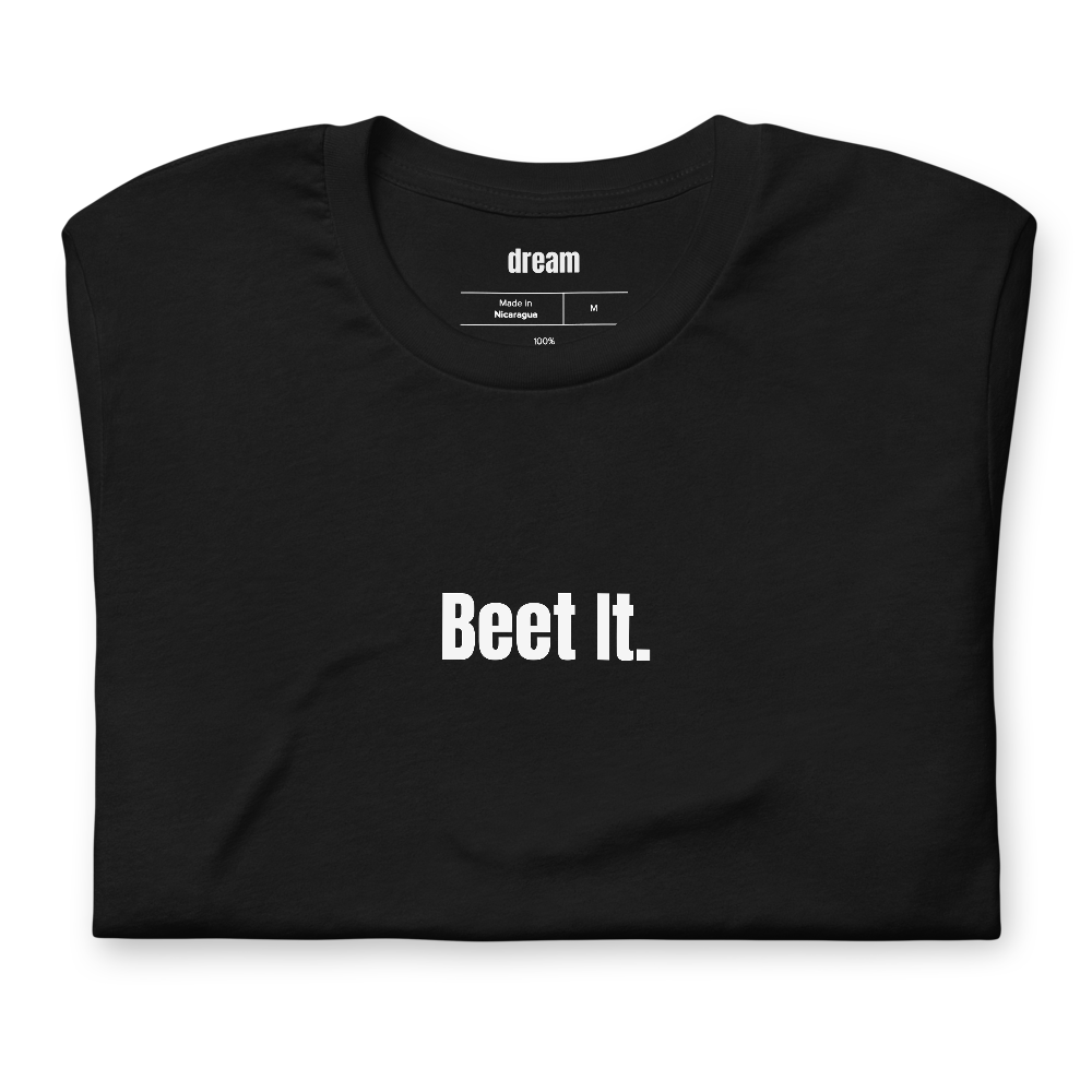 Beet It.