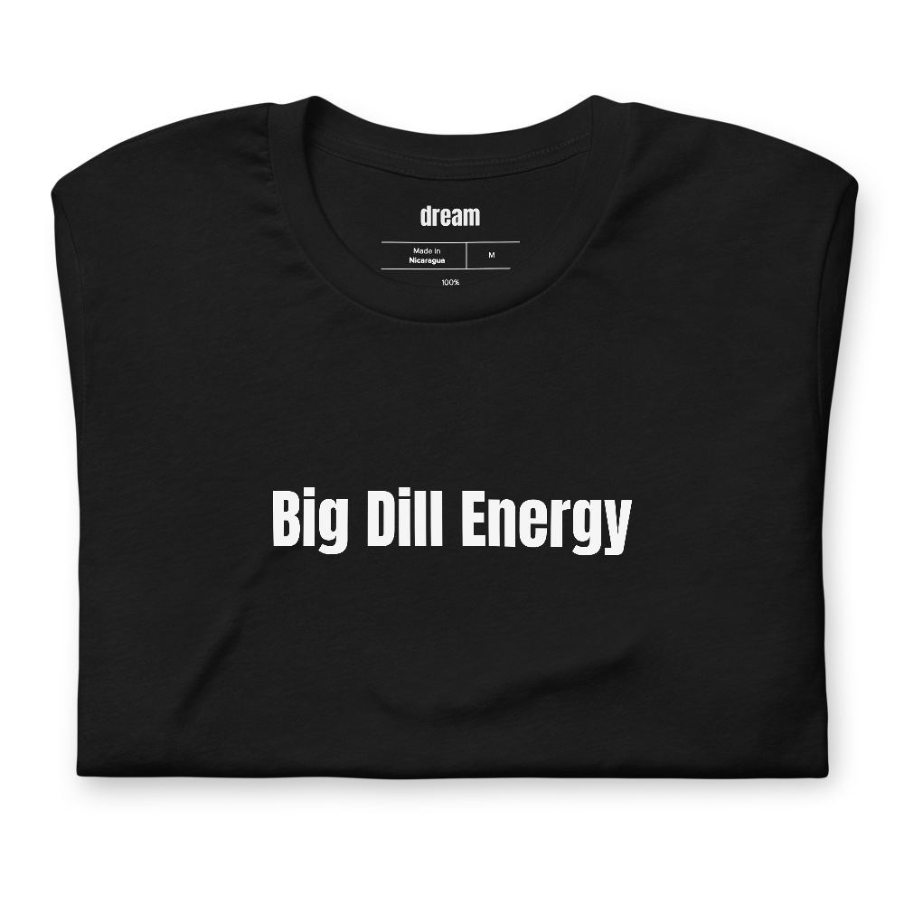Big Dill Energy - Pickleball Player Pride t-shirt
