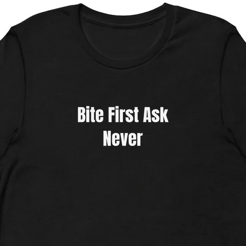 Bite First Ask Never - Feral Girl Summer t-shirt