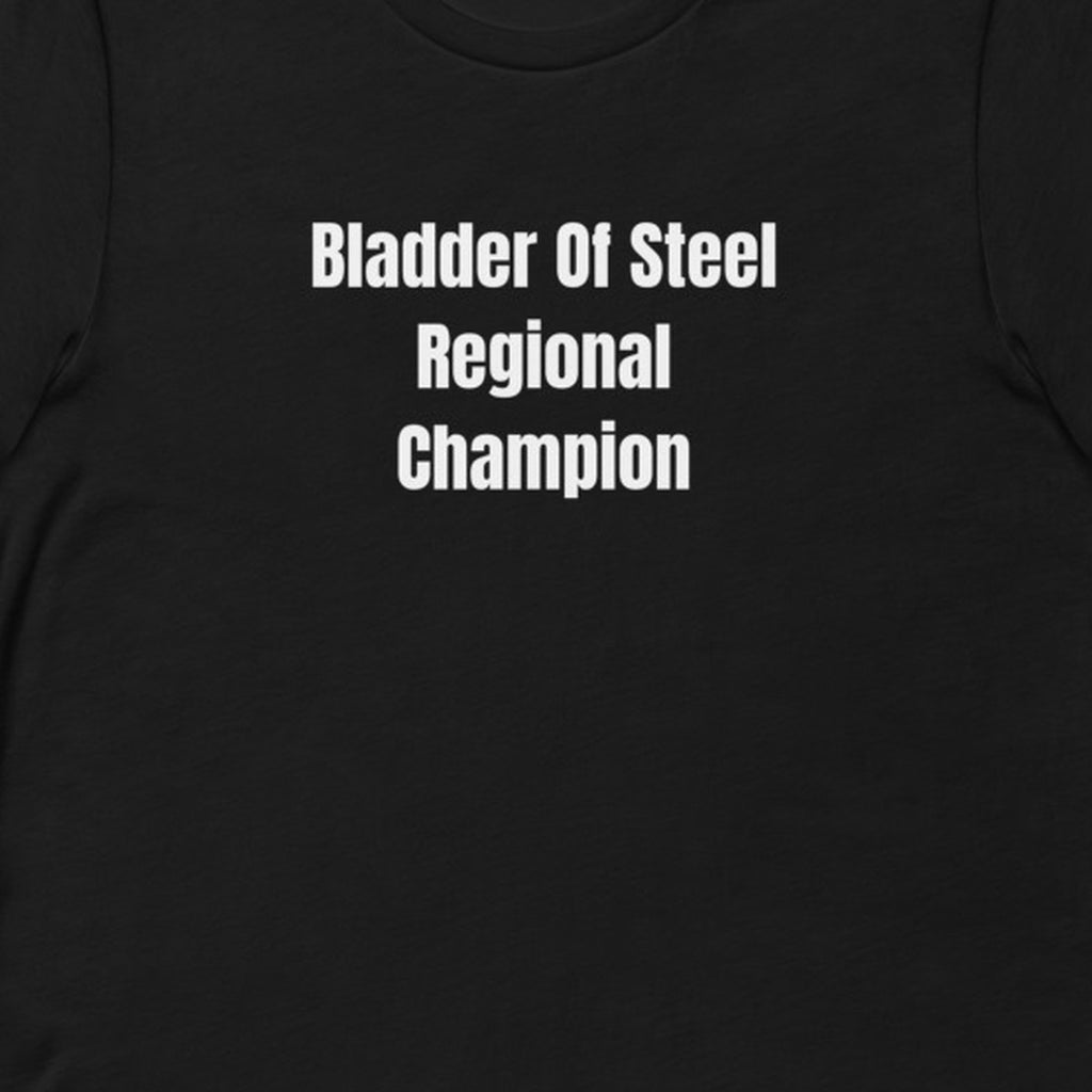 Bladder Of Steel Regional Champion - Gas Station Aesthetic t-shirt