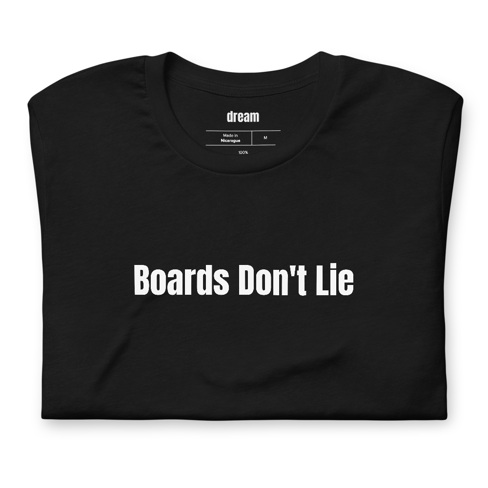Boards Don't Lie - Hockey Fan t-shirt
