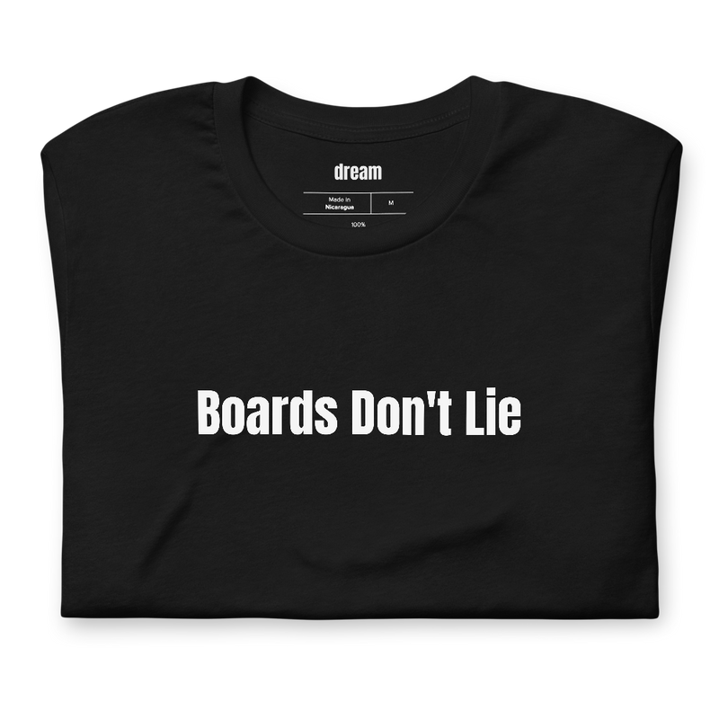 Boards Don't Lie - Hockey Fan t-shirt