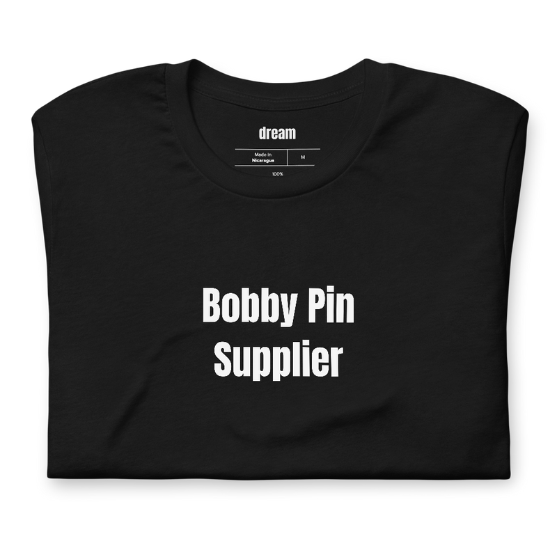 Bobby Pin Supplier - Dance Mom t-shirt