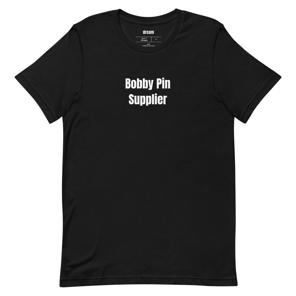 Bobby Pin Supplier - Dance Mom t-shirt