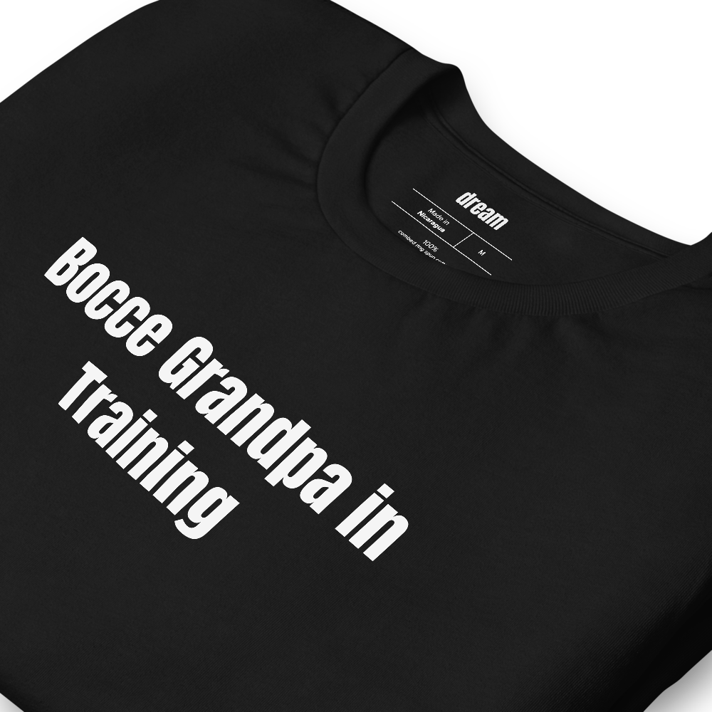 Bocce Grandpa in Training - Bocce League t-shirt