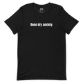 Bone dry anxiety - Pottery t-shirt