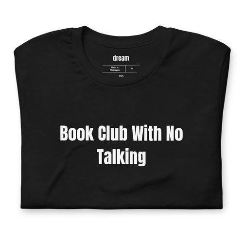 Book Club With No Talking - Silent Reading Party t-shirt