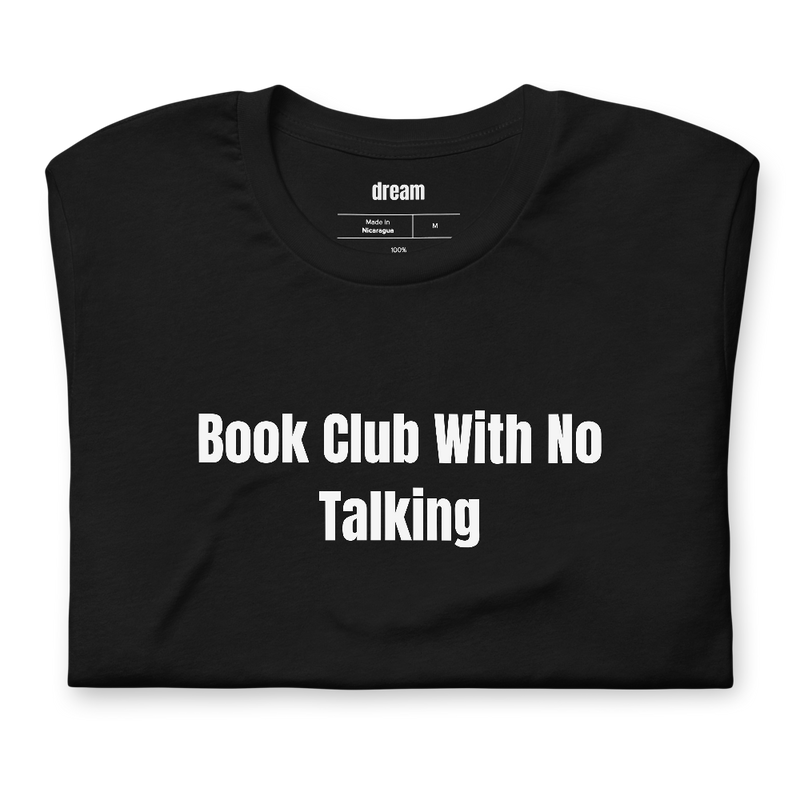 Book Club With No Talking - Silent Reading Party t-shirt