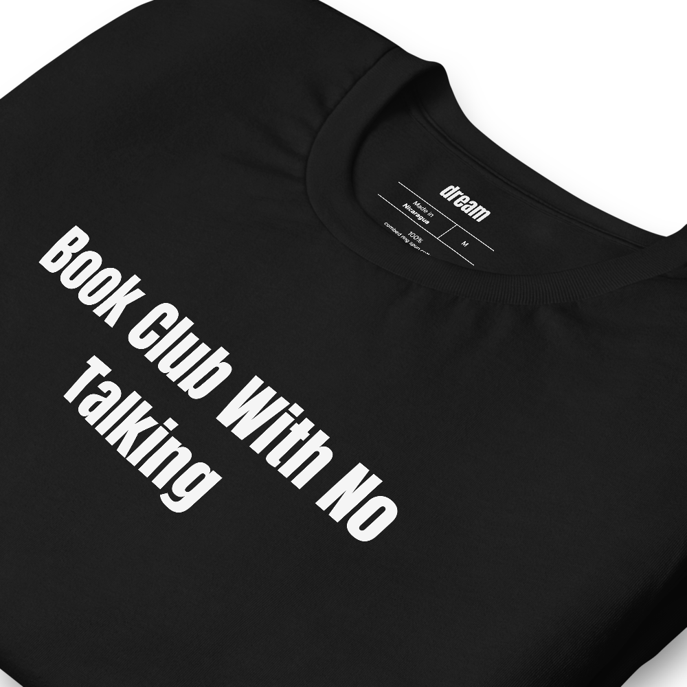 Book Club With No Talking - Silent Reading Party t-shirt