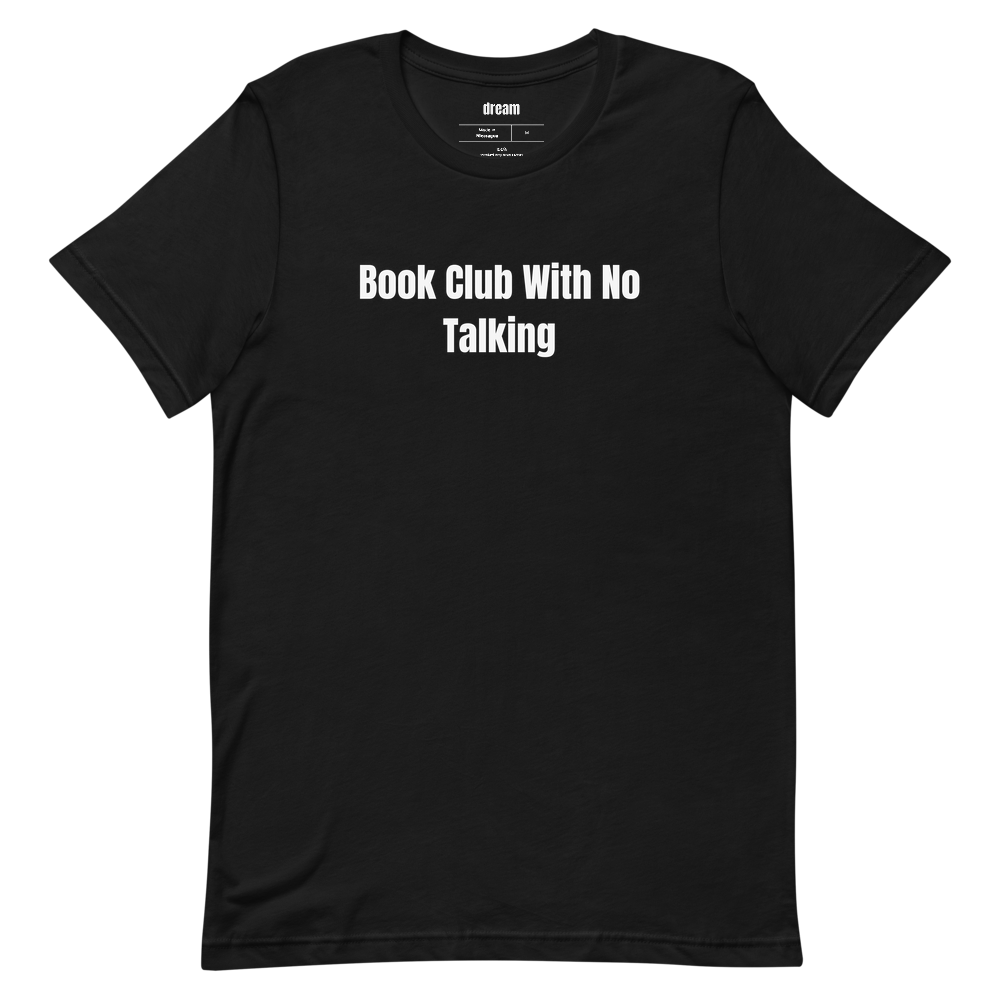 Book Club With No Talking - Silent Reading Party t-shirt