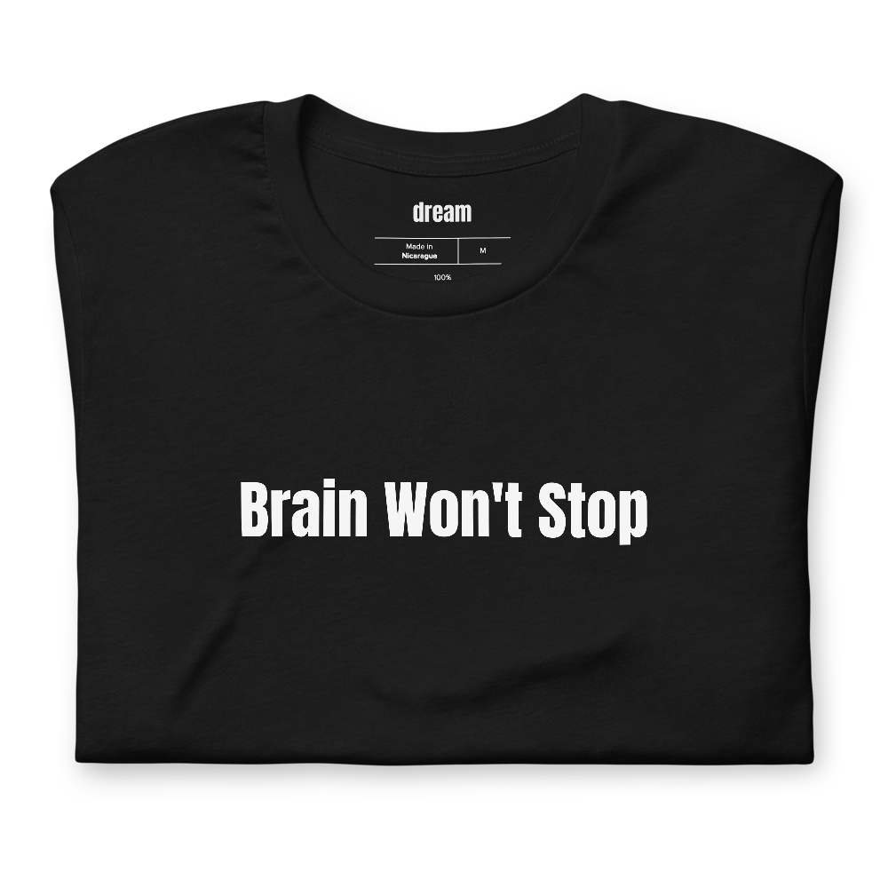 Brain Won't Stop