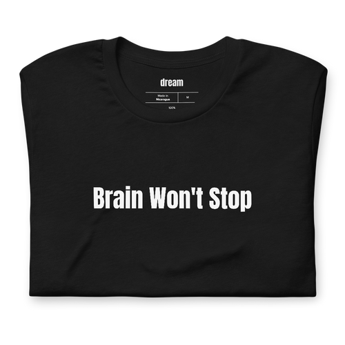Brain Won't Stop