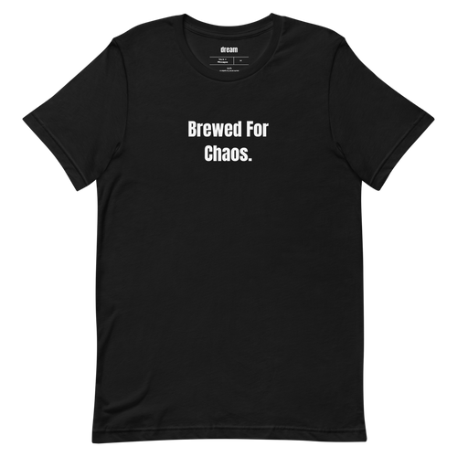 Brewed For Chaos.
