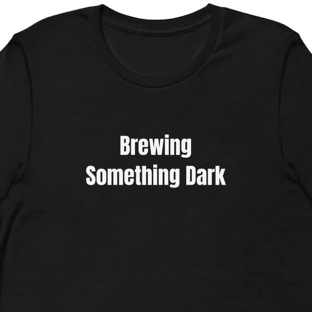 Brewing Something Dark - Witchy t-shirt