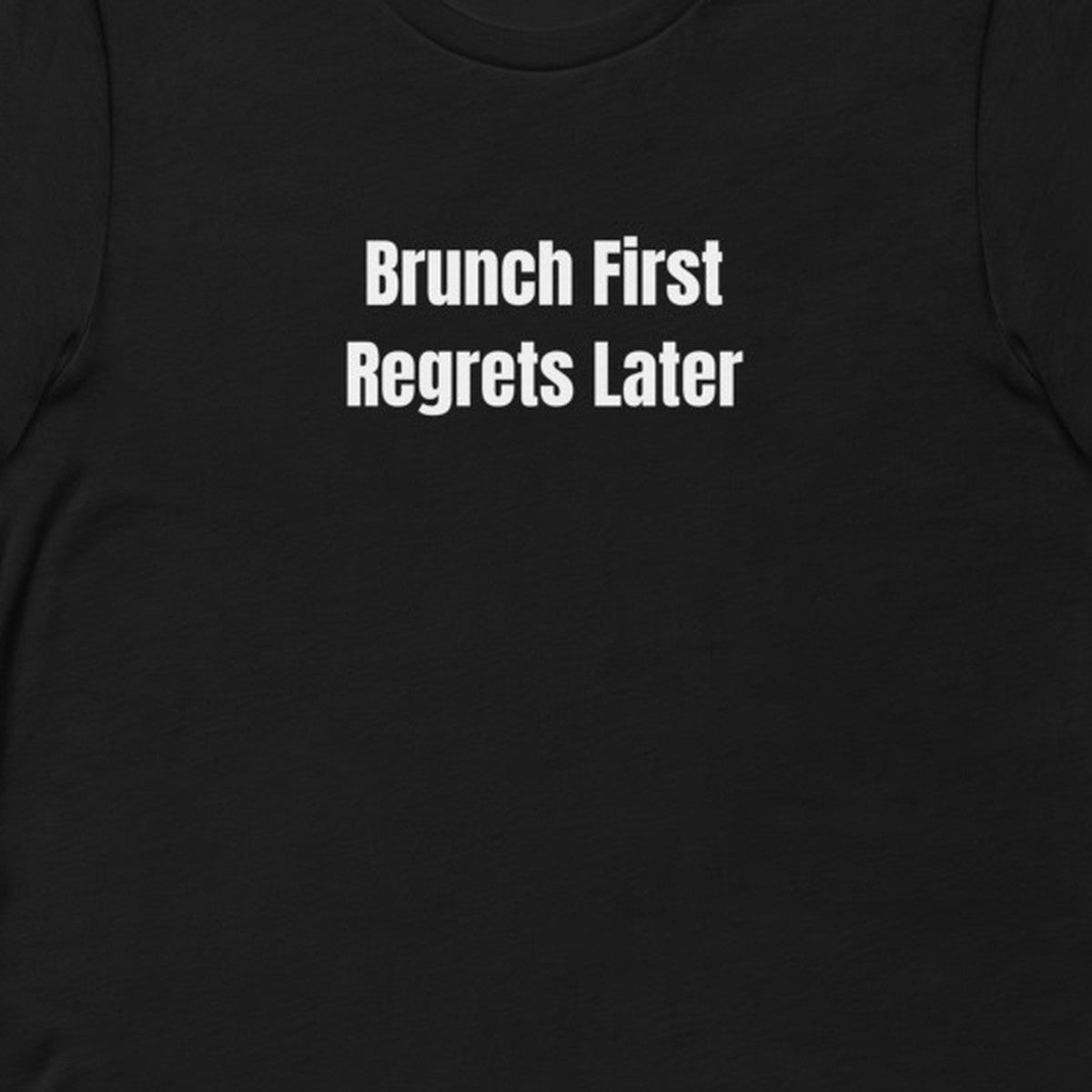 Brunch First Regrets Later - Chaos Brunch Club t-shirt