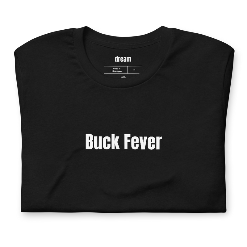 Buck Fever - Hunting Families t-shirt