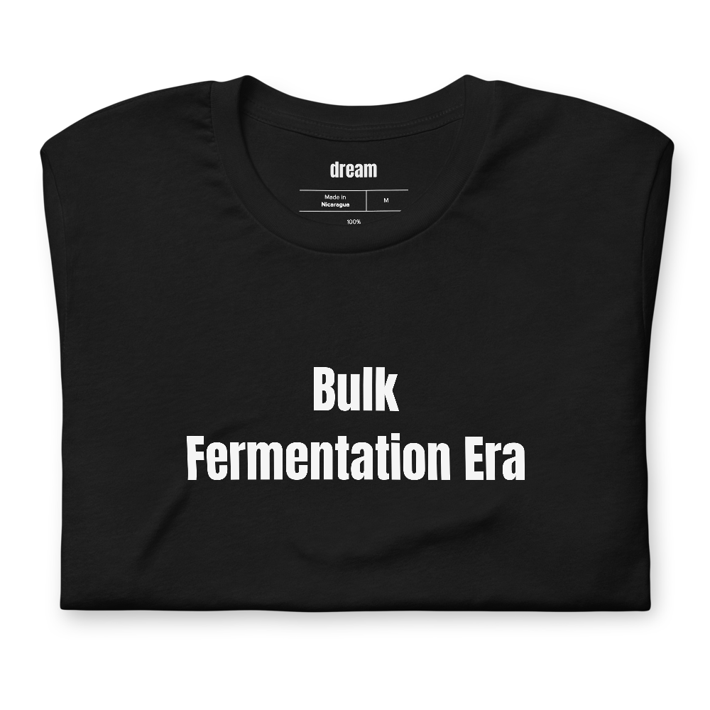 Bulk Fermentation Era