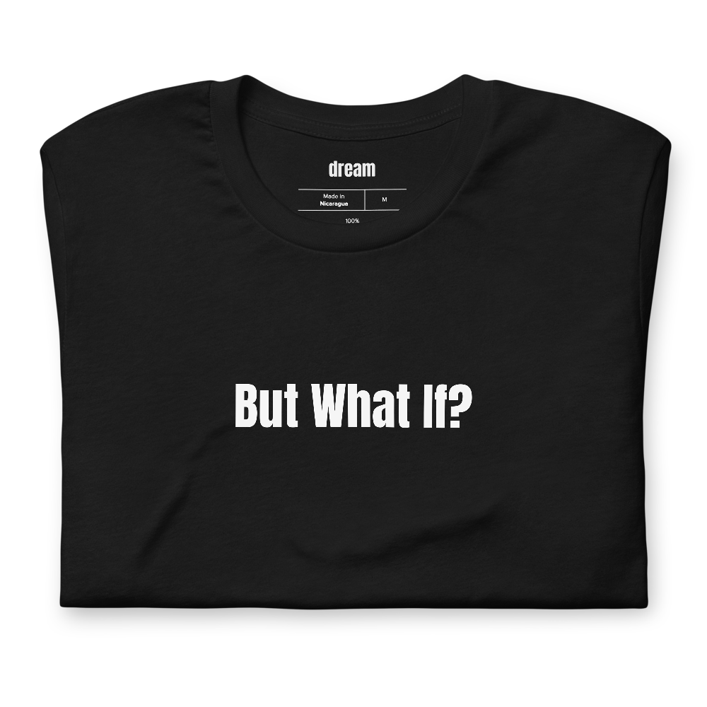 But What If?