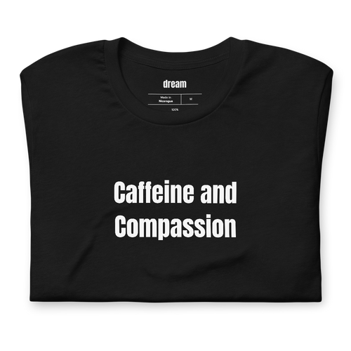 Caffeine and Compassion