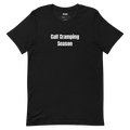 Calf Cramping Season - Unassigned t-shirt