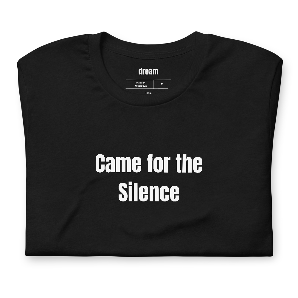 Came for the Silence - Silent Reading Party t-shirt