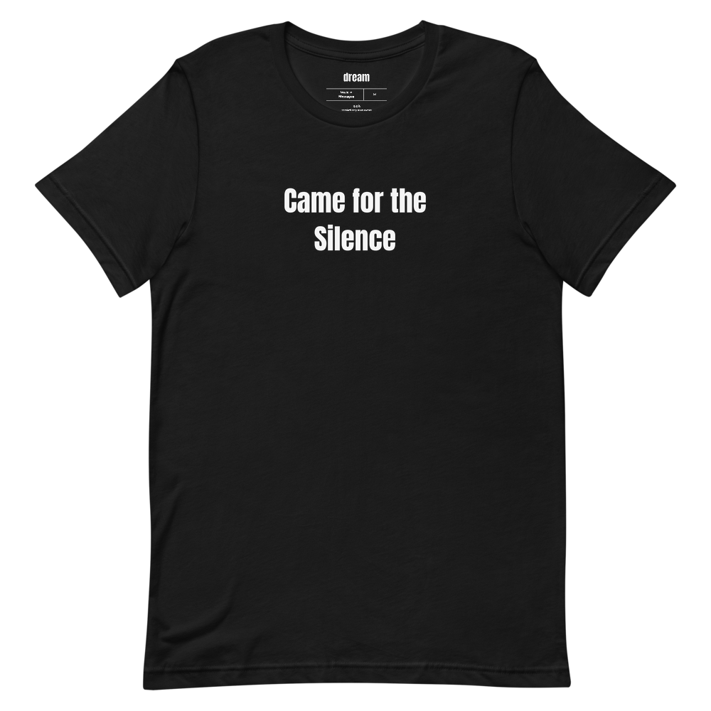 Came for the Silence - Silent Reading Party t-shirt