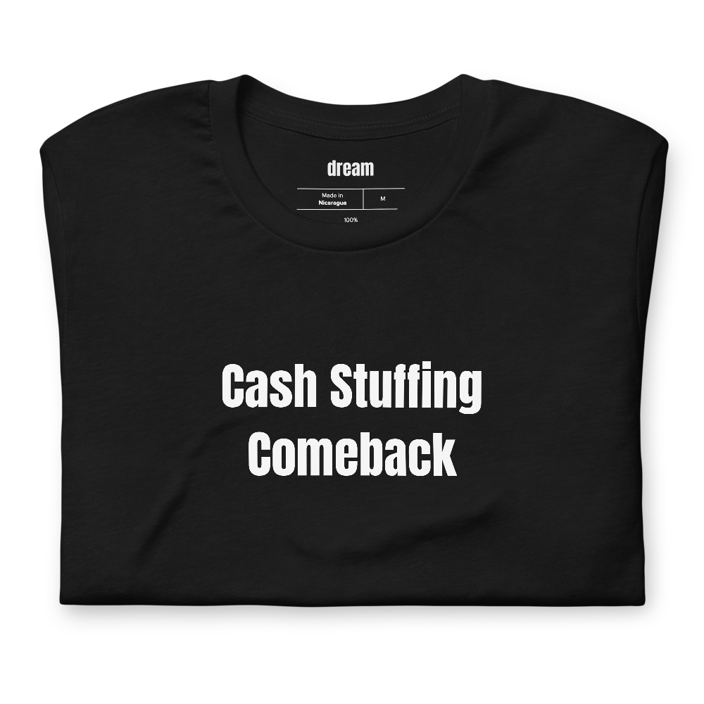 Cash Stuffing Comeback - Cash Envelope Club t-shirt