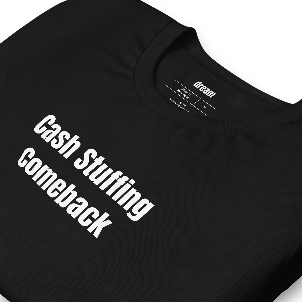 Cash Stuffing Comeback - Cash Envelope Club t-shirt