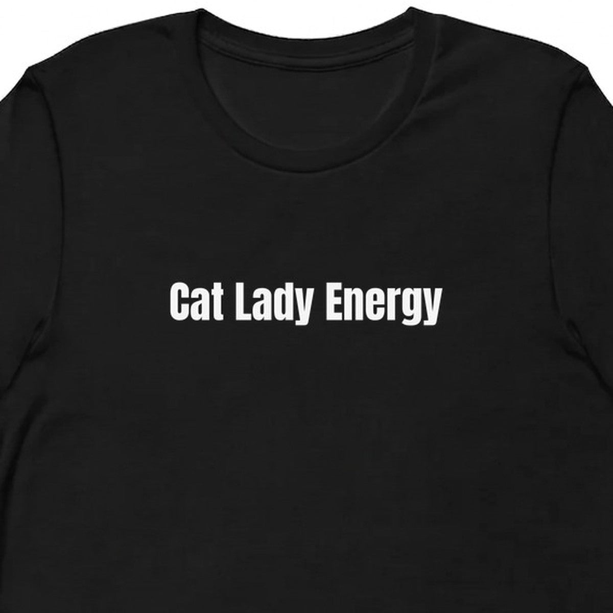 Cat Lady Energy - Cat Lady Vibes t-shirt