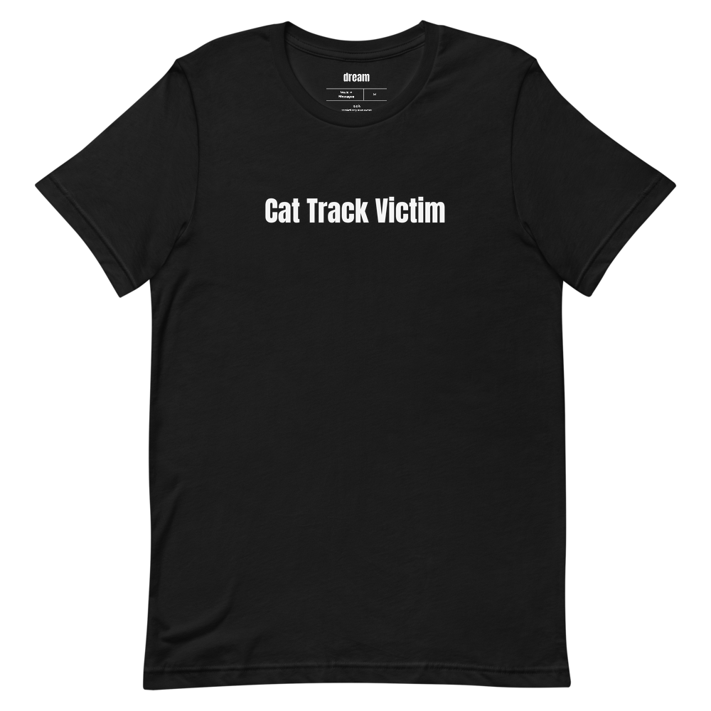 Cat Track Victim - Unassigned t-shirt