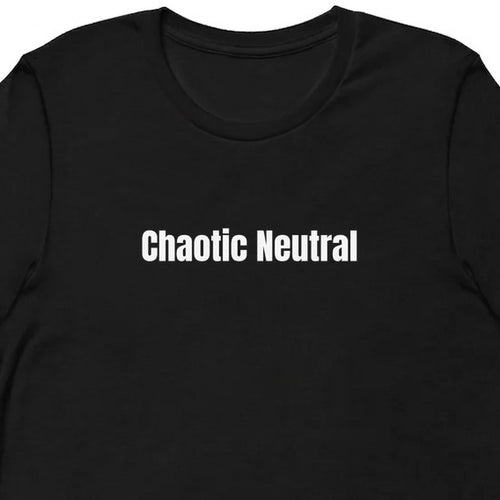 Chaotic Neutral - Chaotic Neutral Energy t-shirt