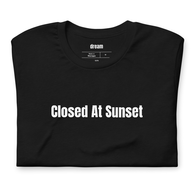Closed At Sunset