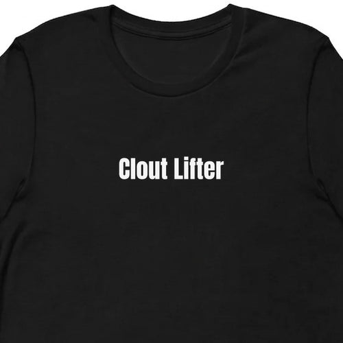 Clout Lifter - Gymfluencer t-shirt