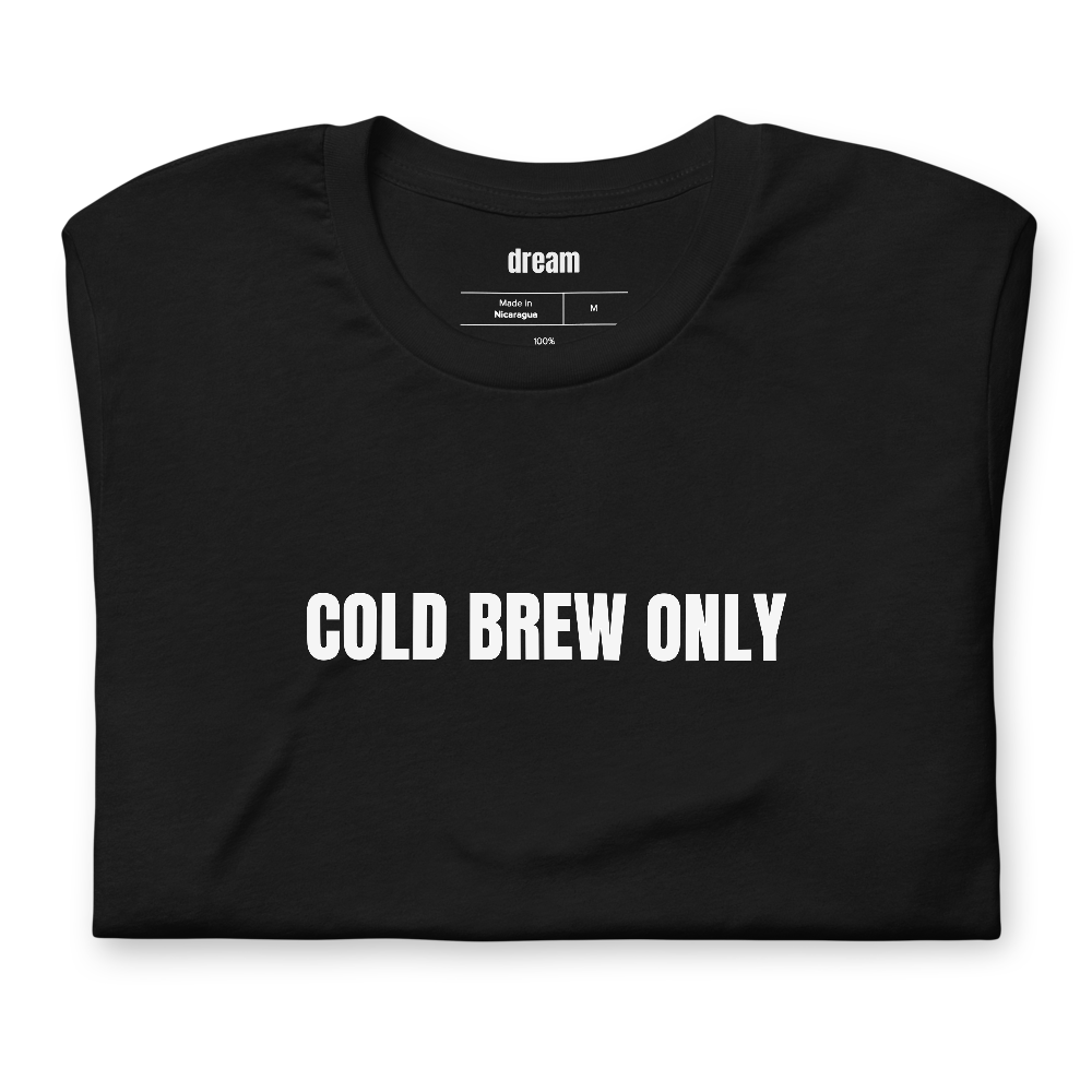 COLD BREW ONLY
