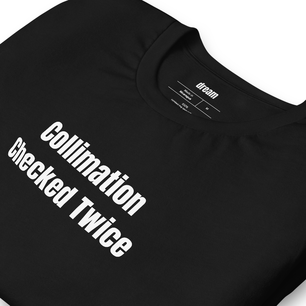 Collimation Checked Twice - Amateur Astronomy t-shirt