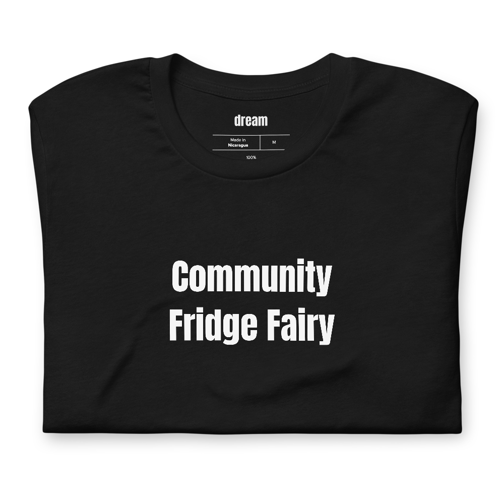 Community Fridge Fairy - Mutual Aid t-shirt