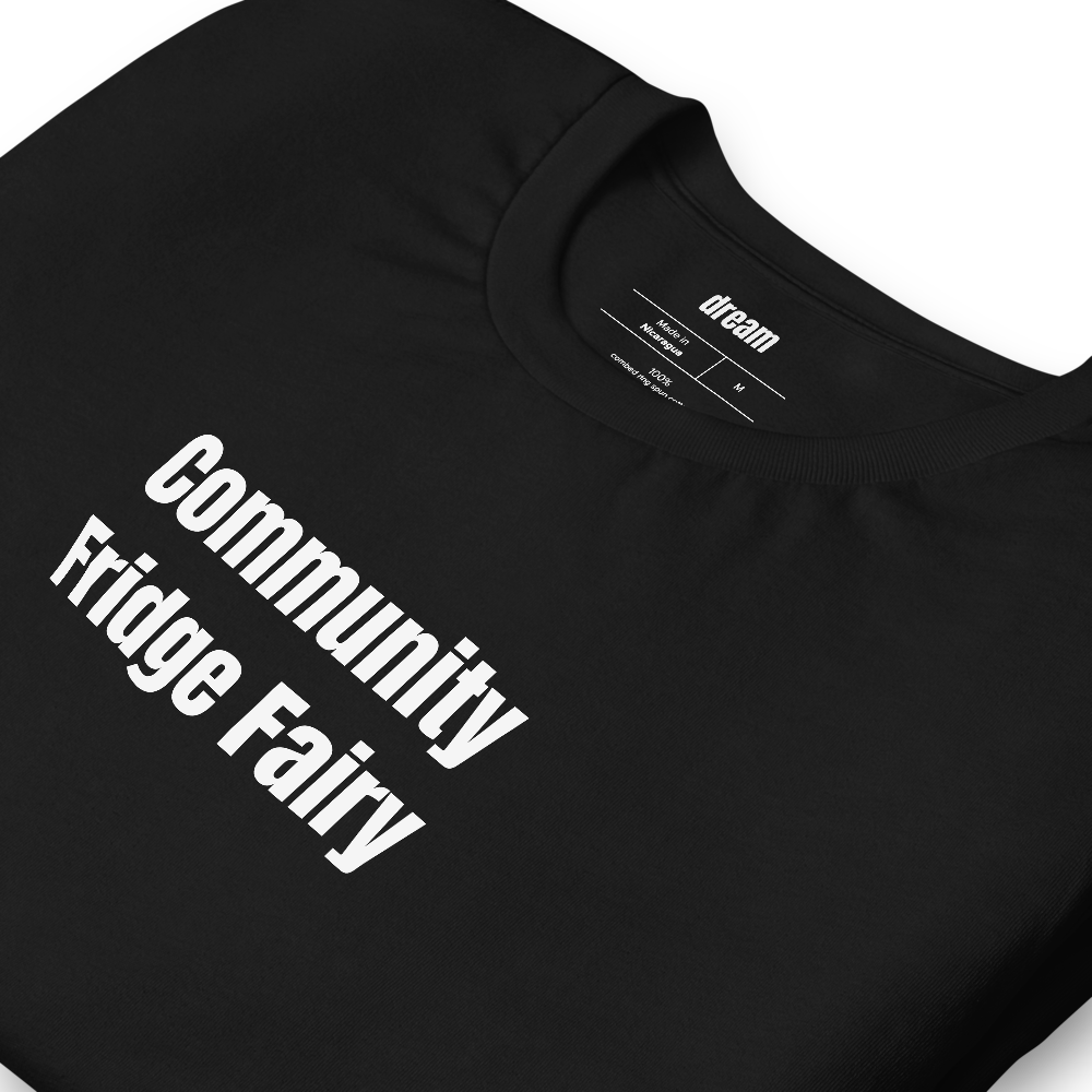 Community Fridge Fairy - Mutual Aid t-shirt