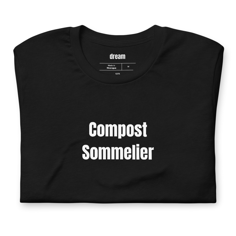Compost Sommelier - Gardening t-shirt