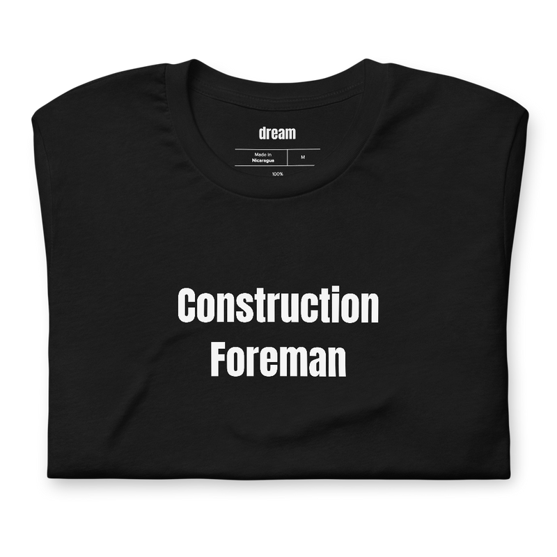 Construction Foreman - Construction Crew t-shirt
