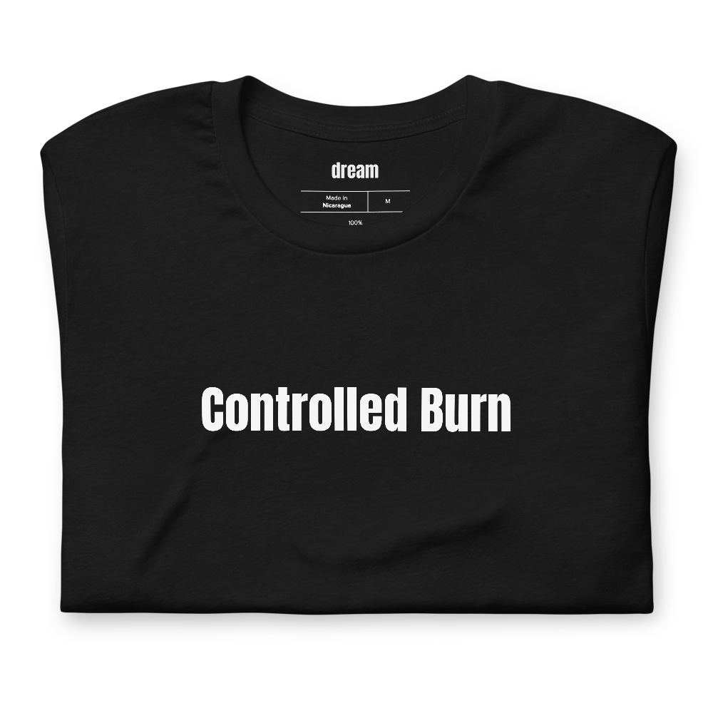 Controlled Burn