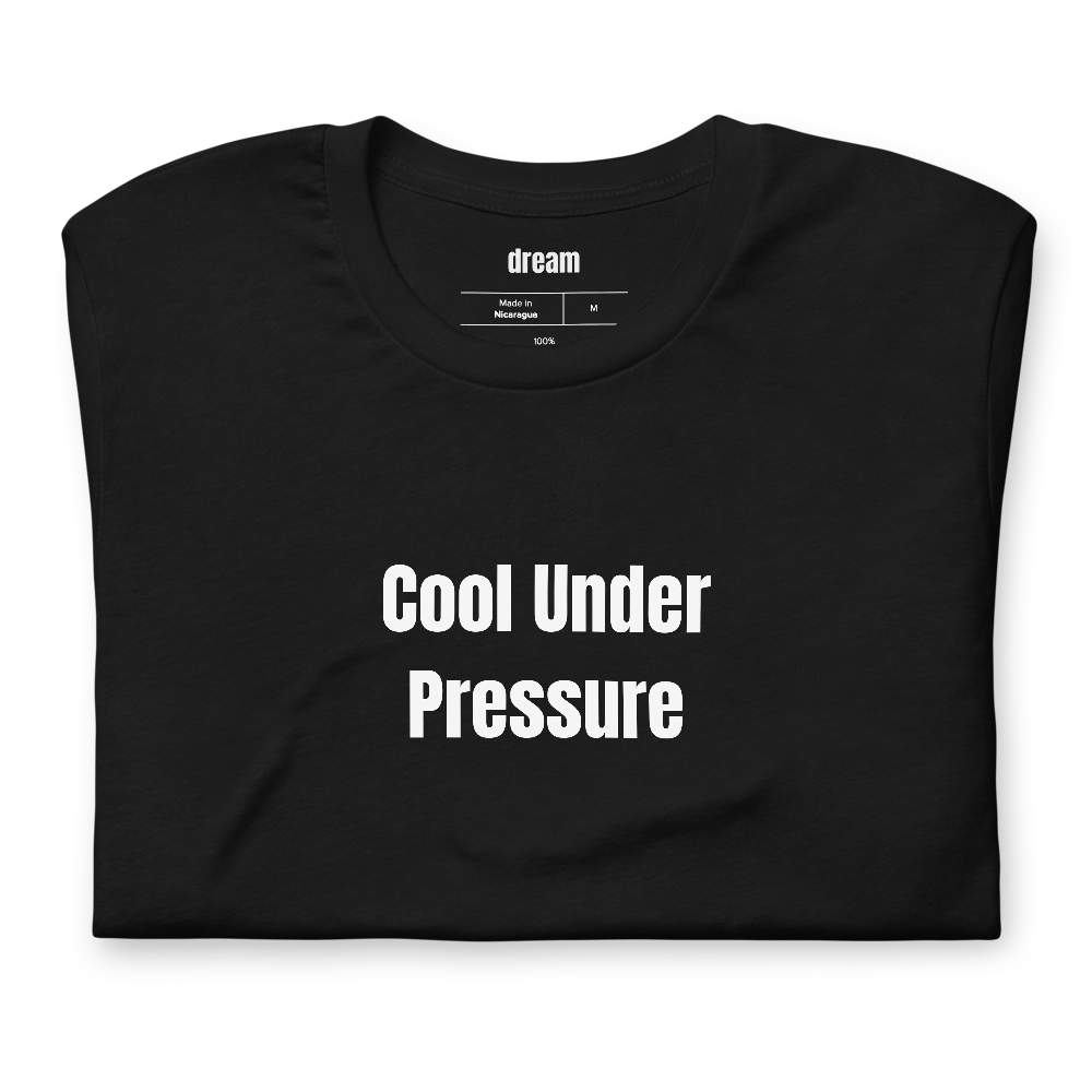 Cool Under Pressure - HVAC Techs t-shirt