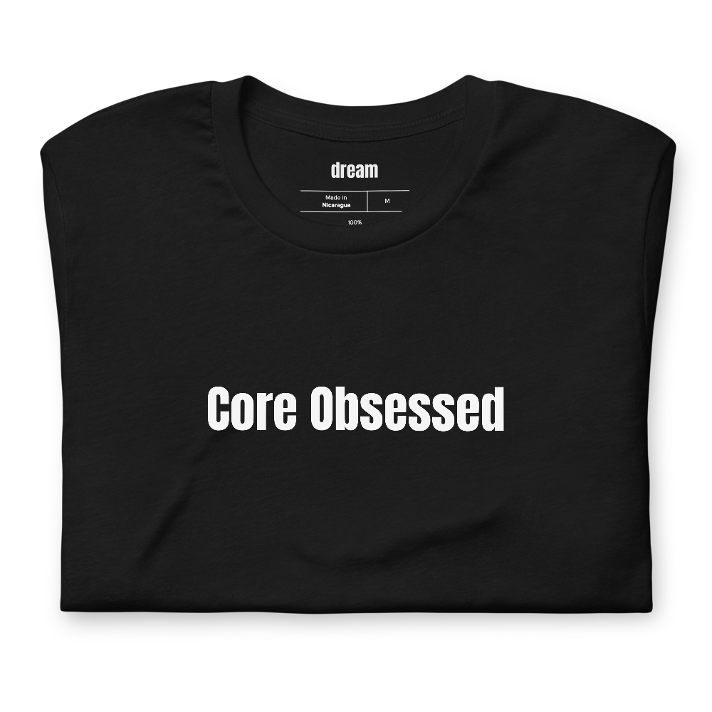 Core Obsessed