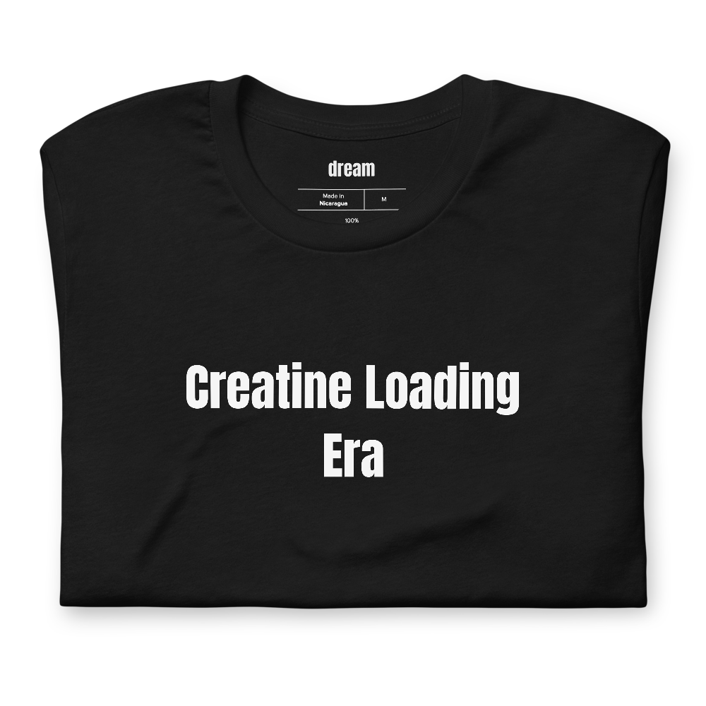 Creatine Loading Era - Creatine Girlies t-shirt